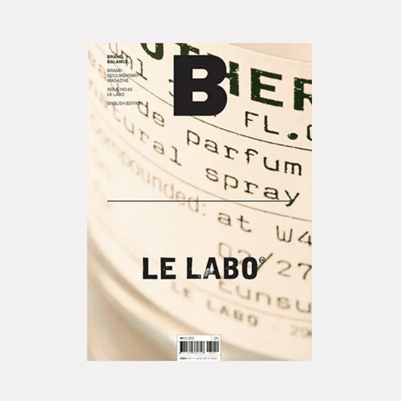 Magazine B, Issue 65: Le Labo – Scent, Ritual, And Sensory Experience 1